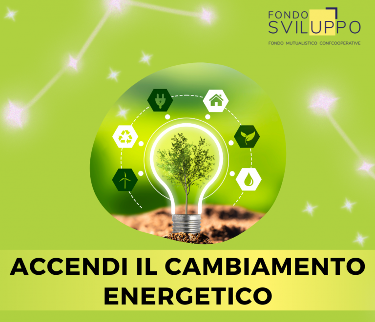 Contributi Fondosviluppo “Accendi il cambiamento energetico”
